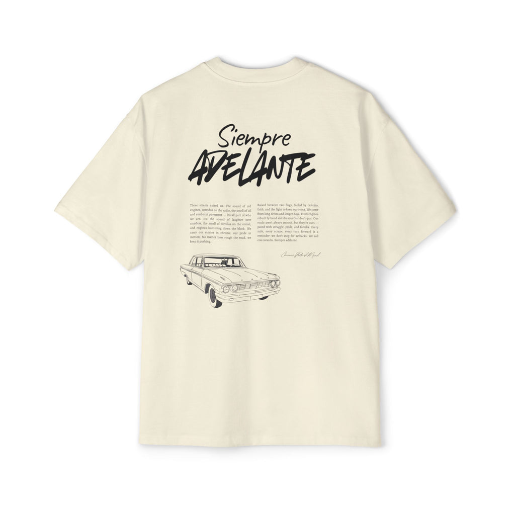 Siempre Adelante: Men's Heavy Oversized Tee