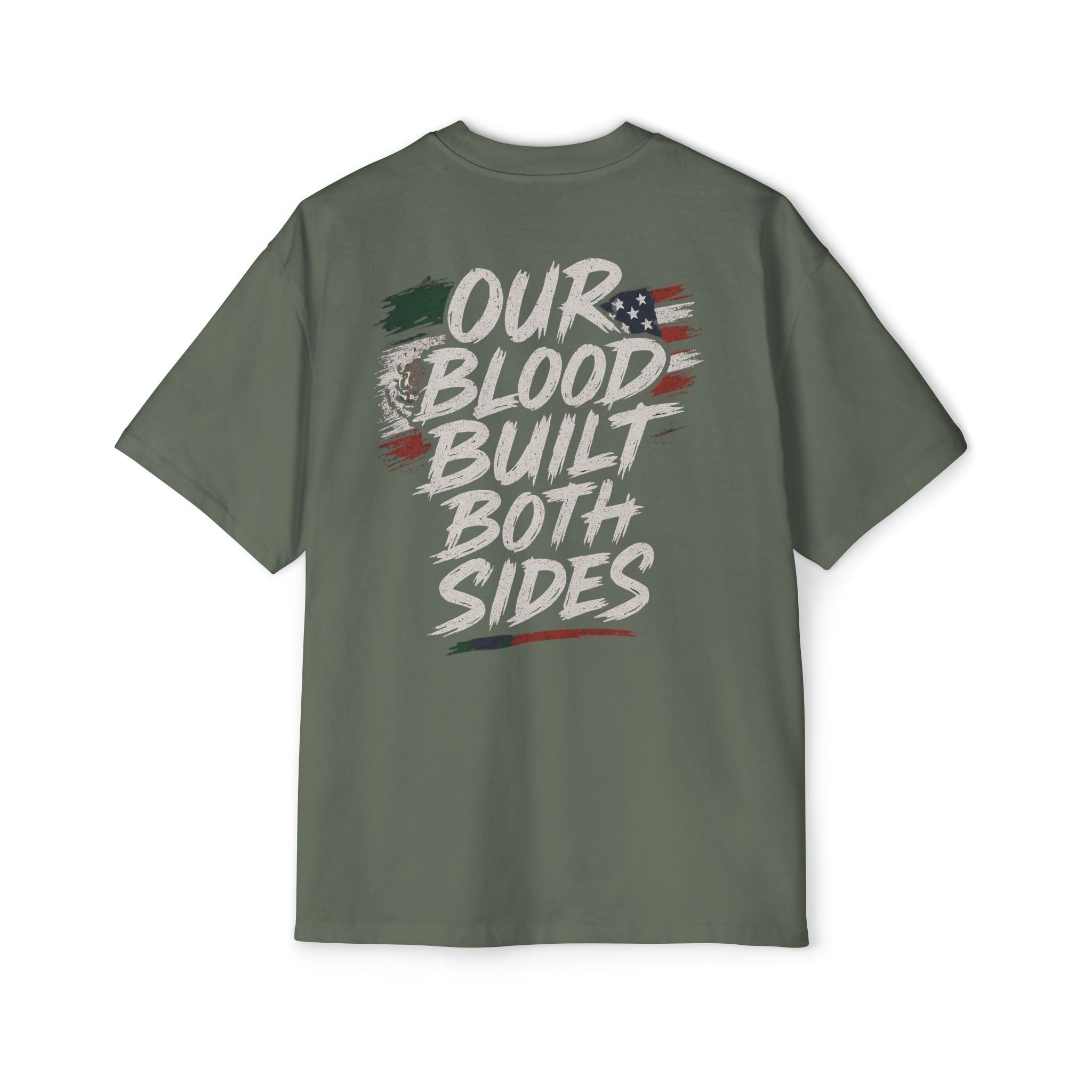 Our Blood Built Both Sides: Men's Heavy Oversized Tee