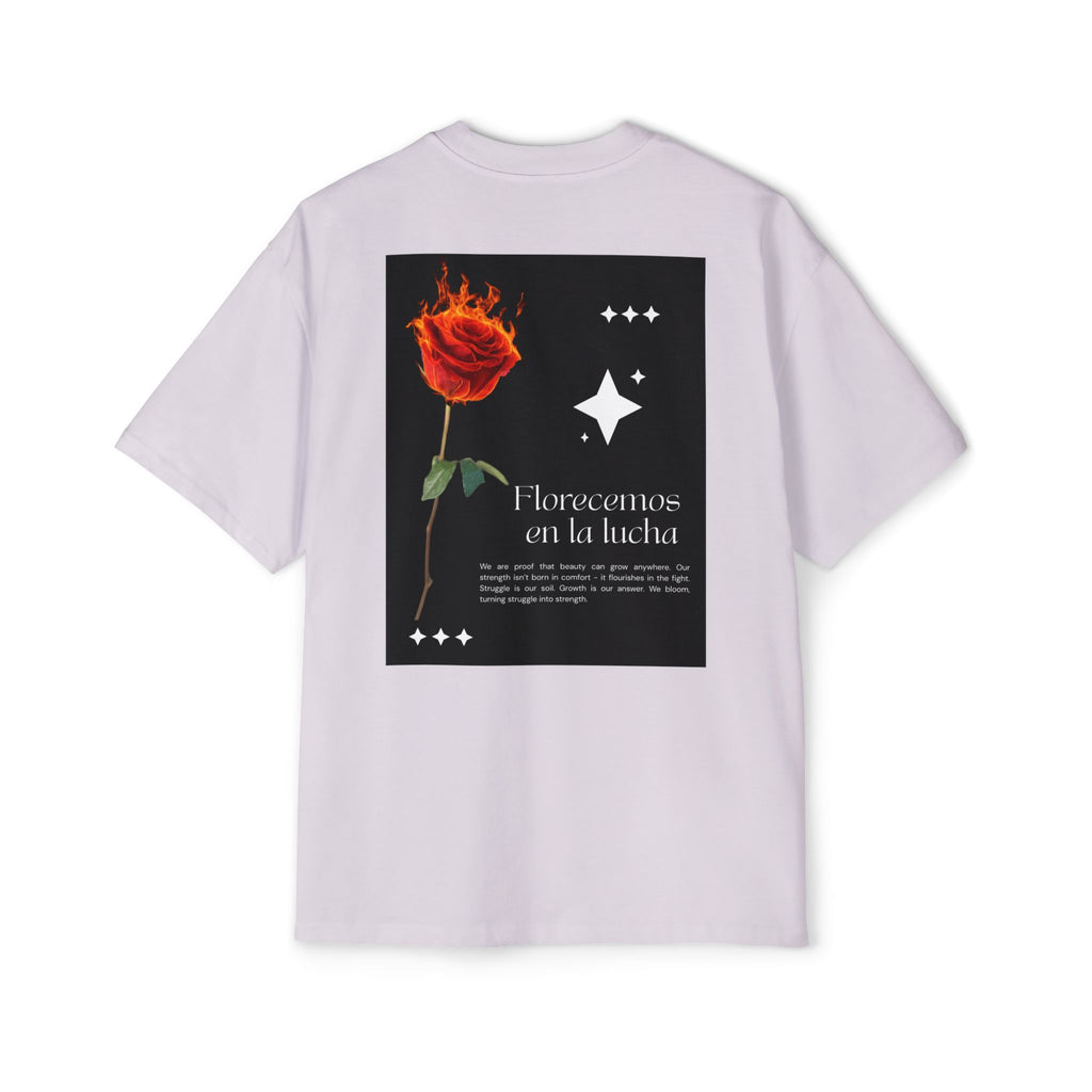 Florecemos en la Lucha: Men’s Heavy Oversized Tee